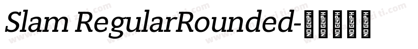 Slam RegularRounded字体转换
